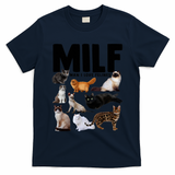 MILF Man I Love Felines Funny Cats T-Shirt
