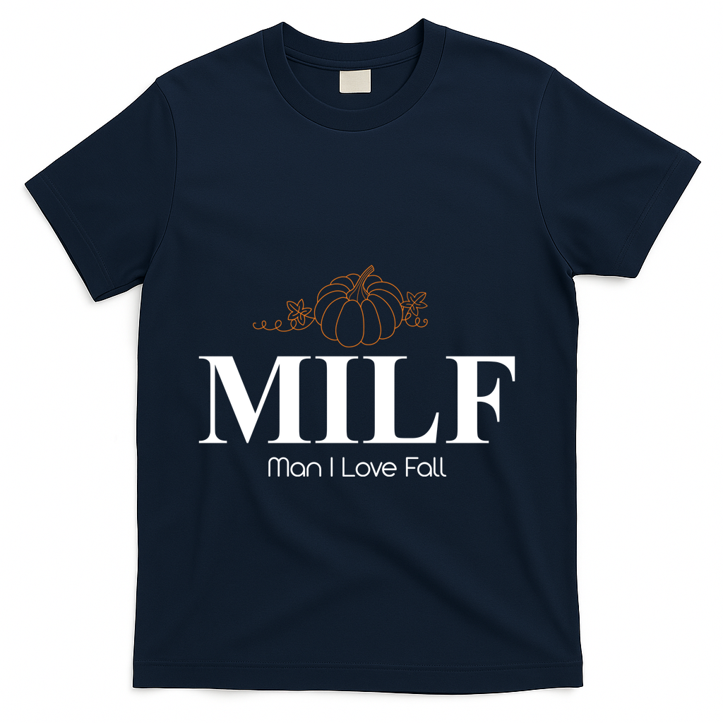 MILF Man I Love Fall October Lover T-Shirt - Navy