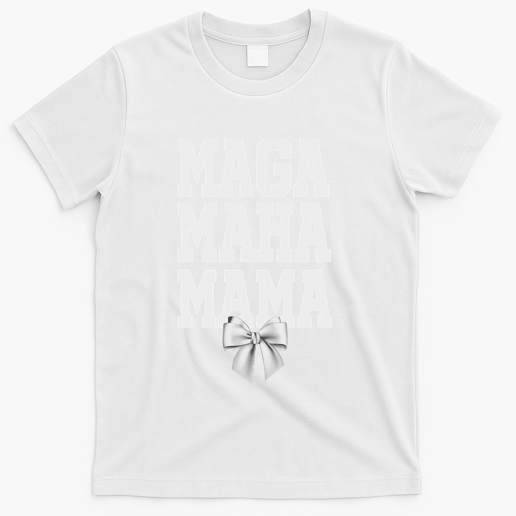 Maga Maha Mama Mothers Day Mom Make America Healthy Again T-Shirt - White