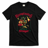 Microplastics Make Me Stronger - Black