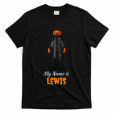 My Name Is Lewis Jack O Lantern Pumpkin Man T-Shirt - Black