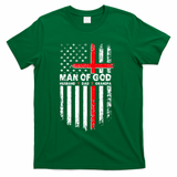 Man Of God Husband Dad Grandpa USA American Flag Cross T-Shirt - Green