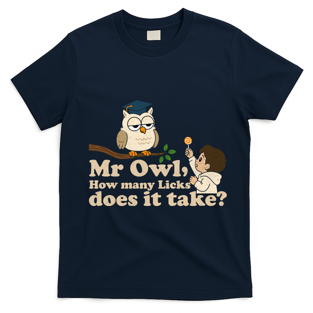 Mr Owl How Many Licks Does It Take Funny T-Shirt - Navy Blue