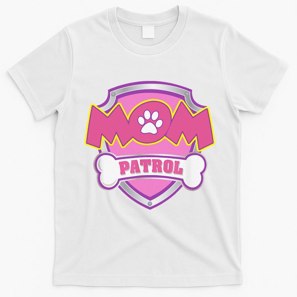 Mom Patrol Dog Mom Dad Funny Gift Birthday Party Cute T-Shirt - White
