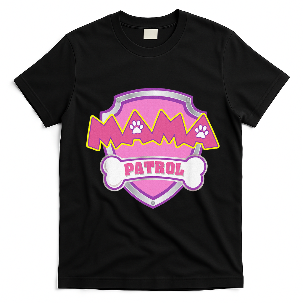 Mama Patrol Dog Mom Dad Funny Gift Birthday Party T-Shirt - Black