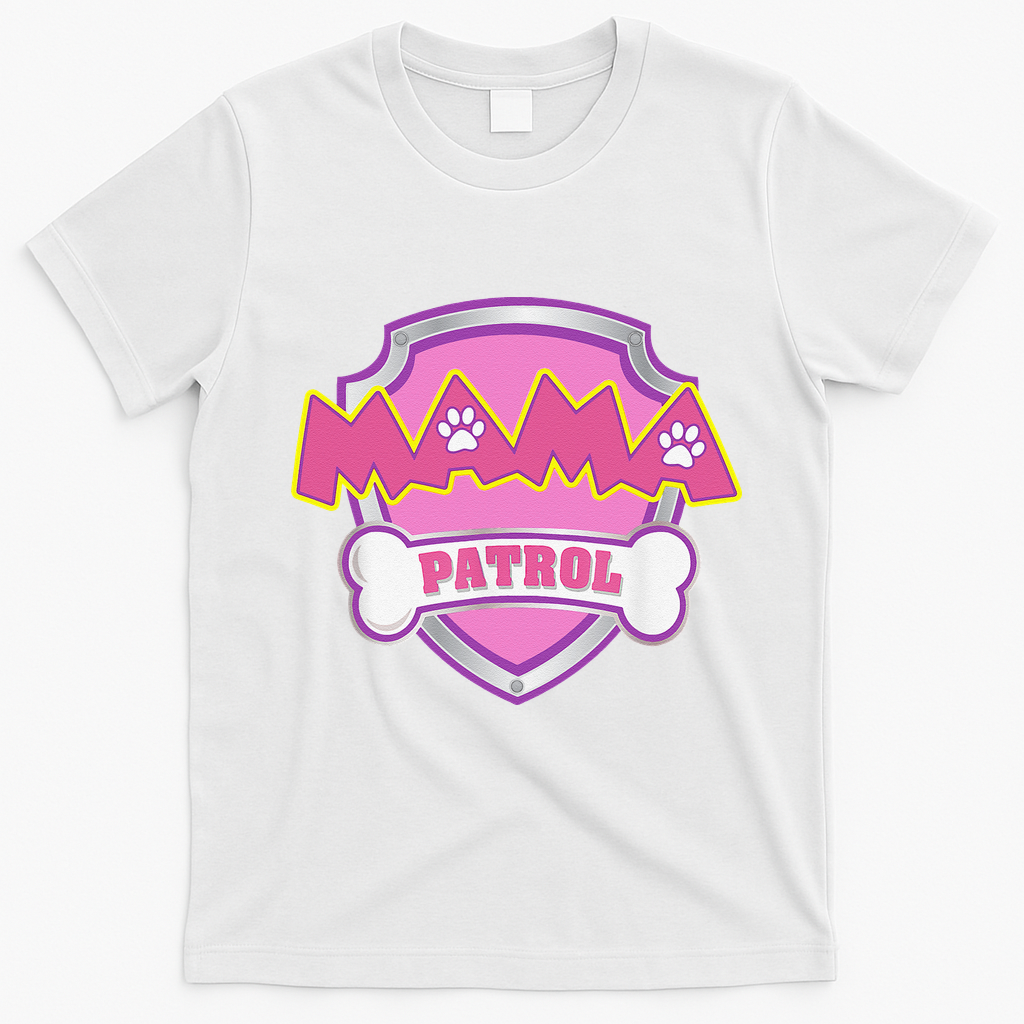 Mama Patrol Dog Mom Dad Funny Gift Birthday Party T-Shirt - White