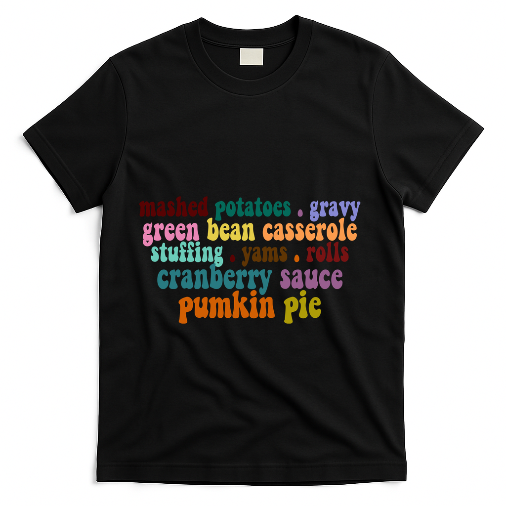 Mashed Potatoes Pumpkin Pie Holiday Food Lover T-Shirt - Black