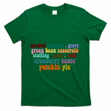 Mashed Potatoes Pumpkin Pie Holiday Food Lover T-Shirt - Green