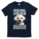 Maltese Personal Stalker Funny Cute Dog Maltese Mom T-Shirt - Navy Blue