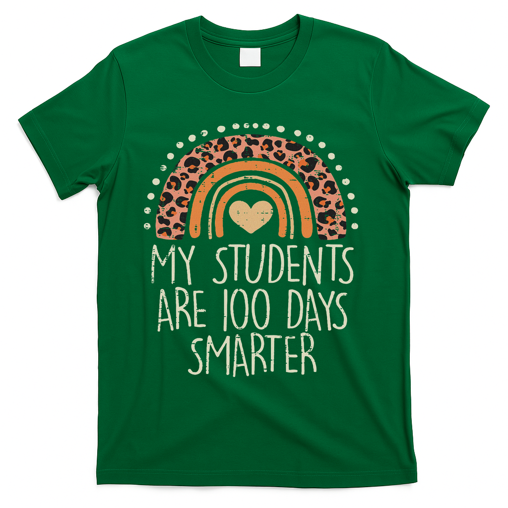 My Students Are 100 Days Smarter 100th Day Of School Teacher T-Shirt - Green