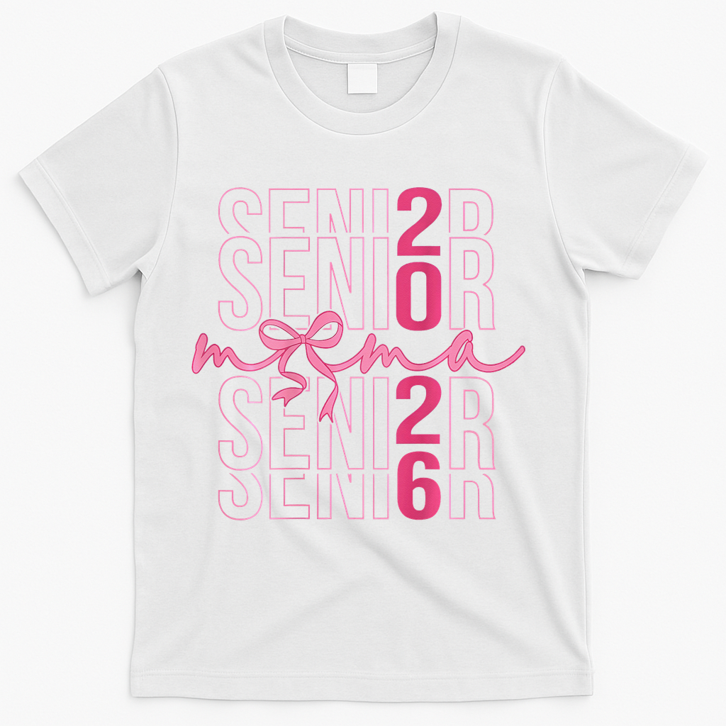 Mom Senior Class Of 2026 Coquette Bow Graduation 2026 T-Shirt - White
