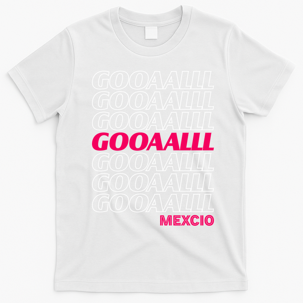 Mexico Soccer Fan GOOAALLL Apparel Goal T-Shirt - White