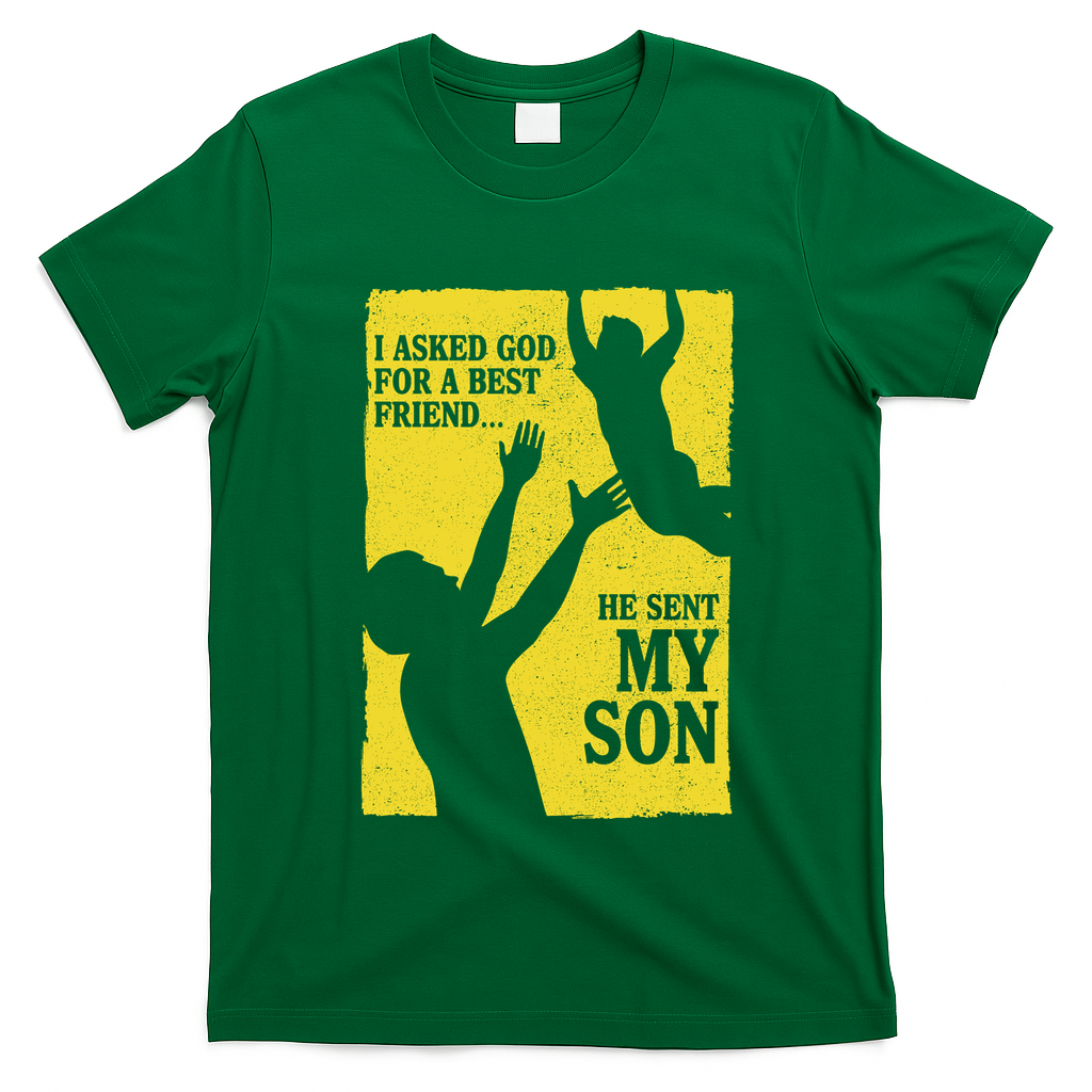 God Sent Me My Son T-Shirt
