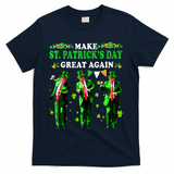 Make St PatrickS Day Great Again Funny Trump T-Shirt - Navy