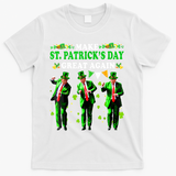 Make St PatrickS Day Great Again Funny Trump T-Shirt - White