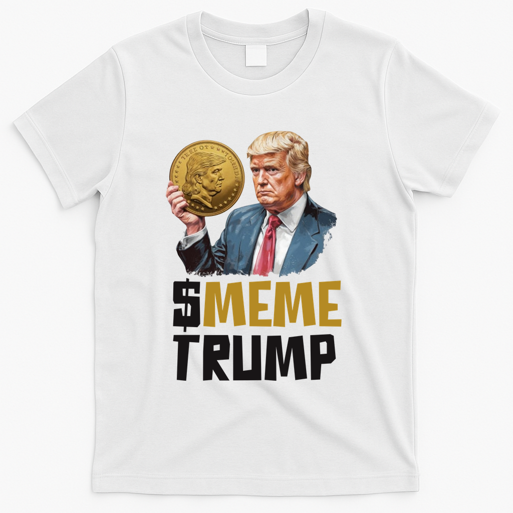 Meme Trump Coin Crypto Currency $Trump T-Shirt - White