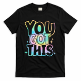 Motivational Testing Day Teacher You Got This Rock The Test (1) T-Shirt - Black