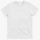 Math Teacher Definition Funny Back To School First Day T-Shirt - White