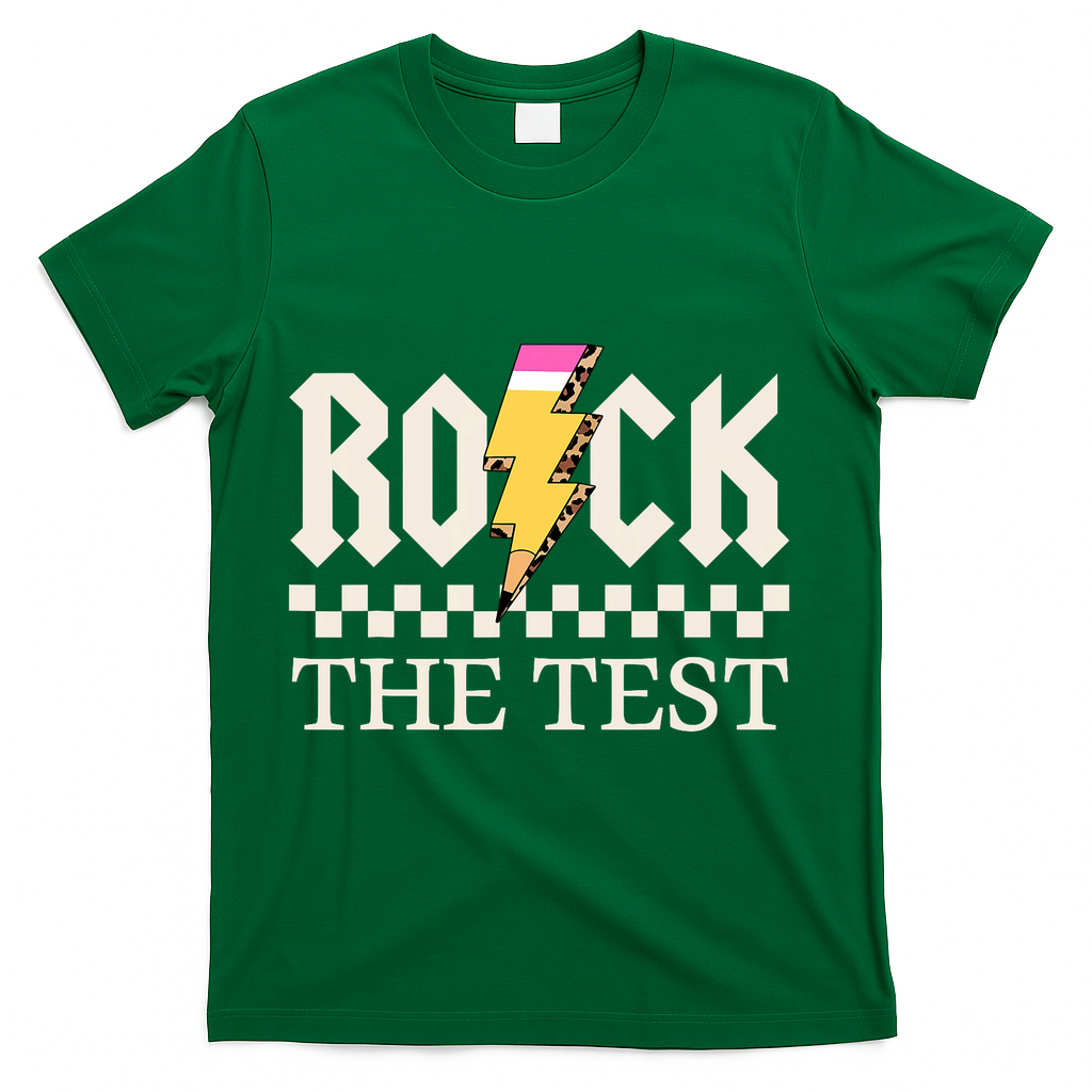 Motivational Testing Day For Teacher Student Rock The Test  T-Shirt - Green