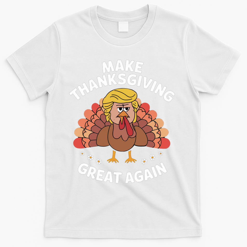 Make Thanksgiving Great Again Theme T-Shirt - White