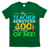 My Teacher Survived 100 Days Of Me Dab 100 Days Of School T-Shirt - Green