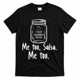 Me Too, Salsa Me Too T-Shirt - Black