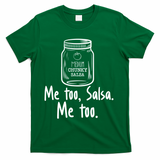 Me Too, Salsa Me Too T-Shirt - Green