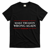 Make Treason Wrong Again Political Resist Lying Anti-Trump T-Shirt - Black