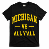 Michigan vs All Y'all  Throwback   T-Shirt