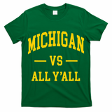 Michigan vs All Y'all  Throwback   T-Shirt