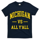 Michigan vs All Y'all  Throwback   T-Shirt