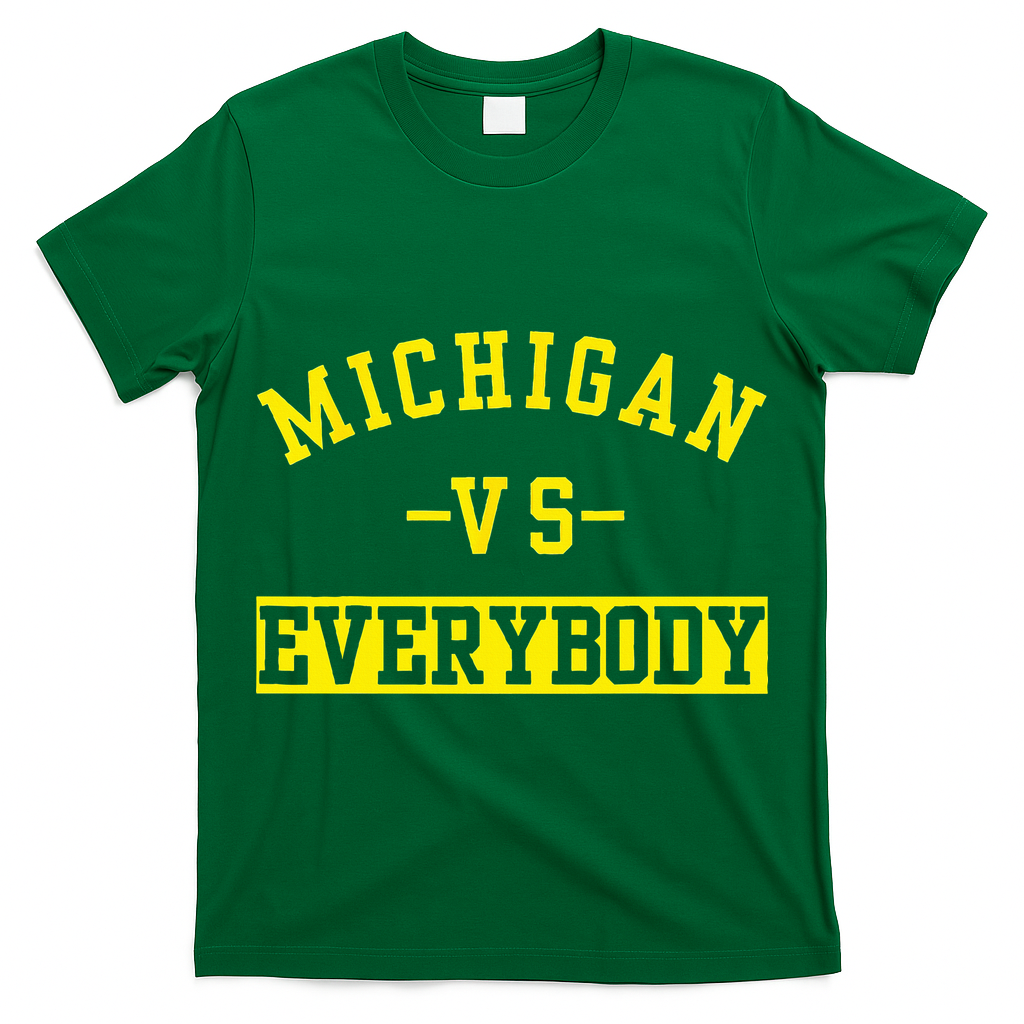 Michigan vs Eeverything  everybody  T-Shirt