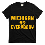 Michigan Vs. Everybody T-Shirt