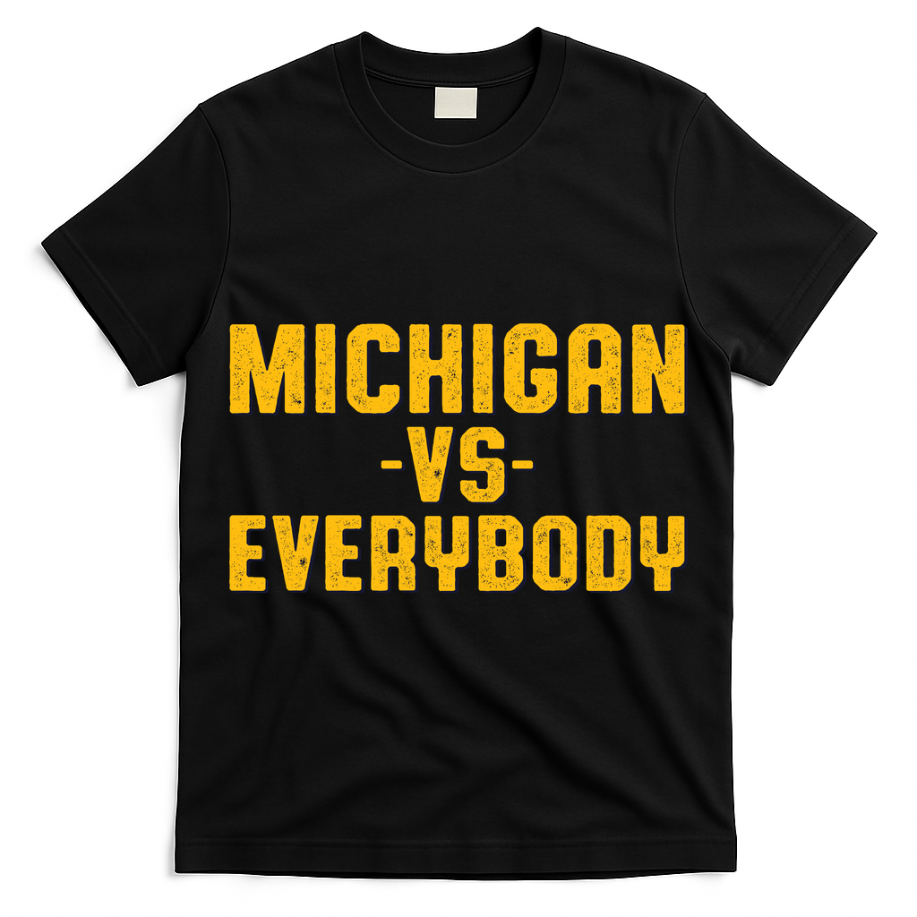 Michigan Vs. Everybody T-Shirt
