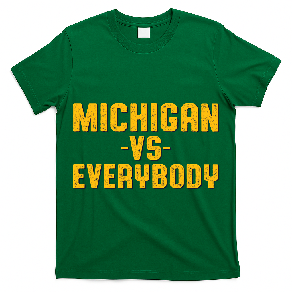 Michigan Vs. Everybody T-Shirt