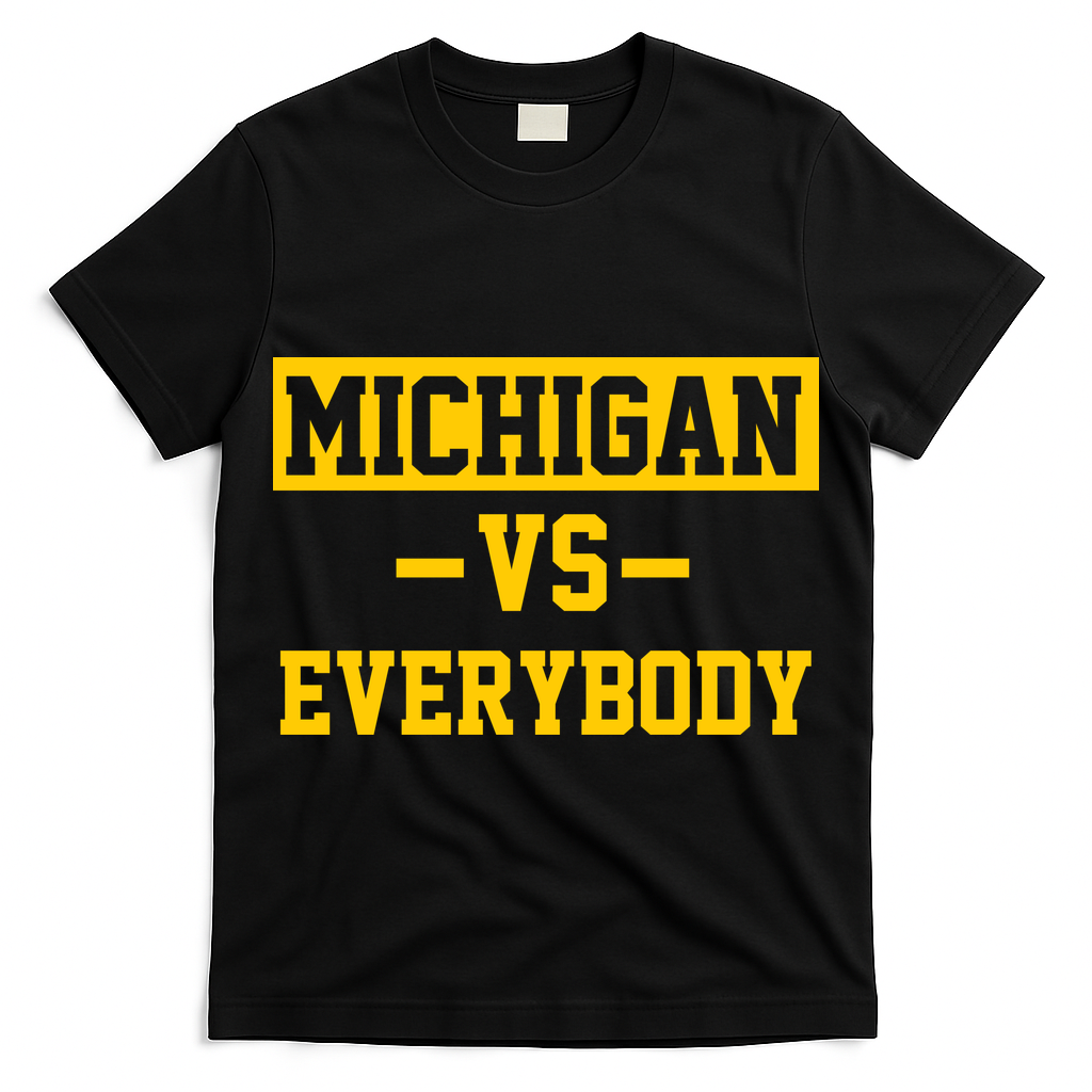 Michigan Vs Everybody T-Shirt
