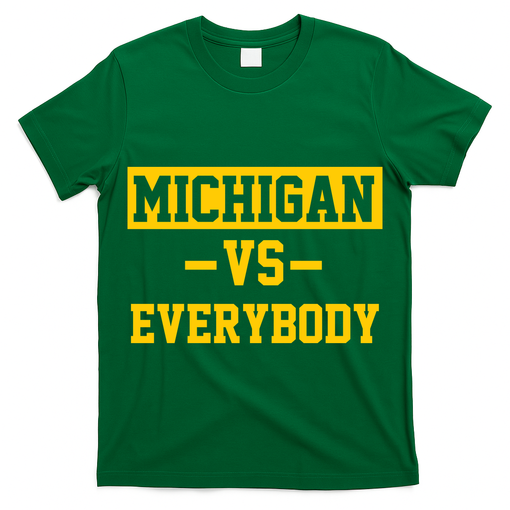 Michigan Vs Everybody T-Shirt