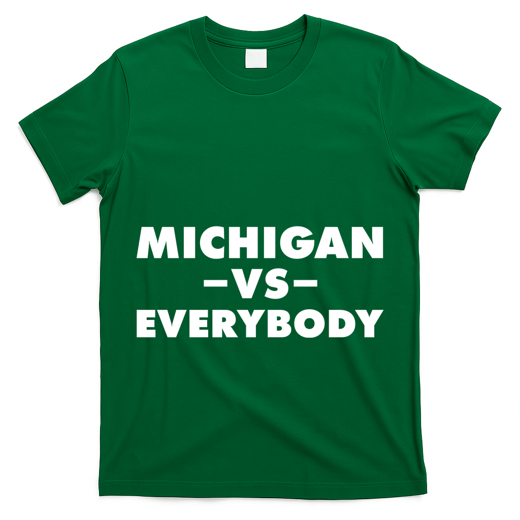 Michigan Versus Everybody T-Shirt