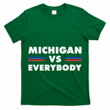 Michigan Vs Everybody Retro T-Shirt