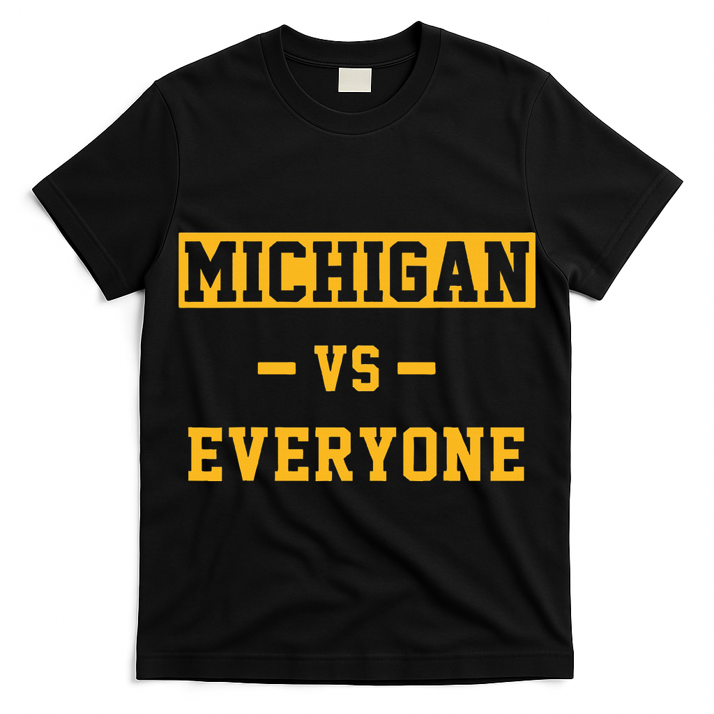 Michigan vs Everything Everyone  T-Shirt