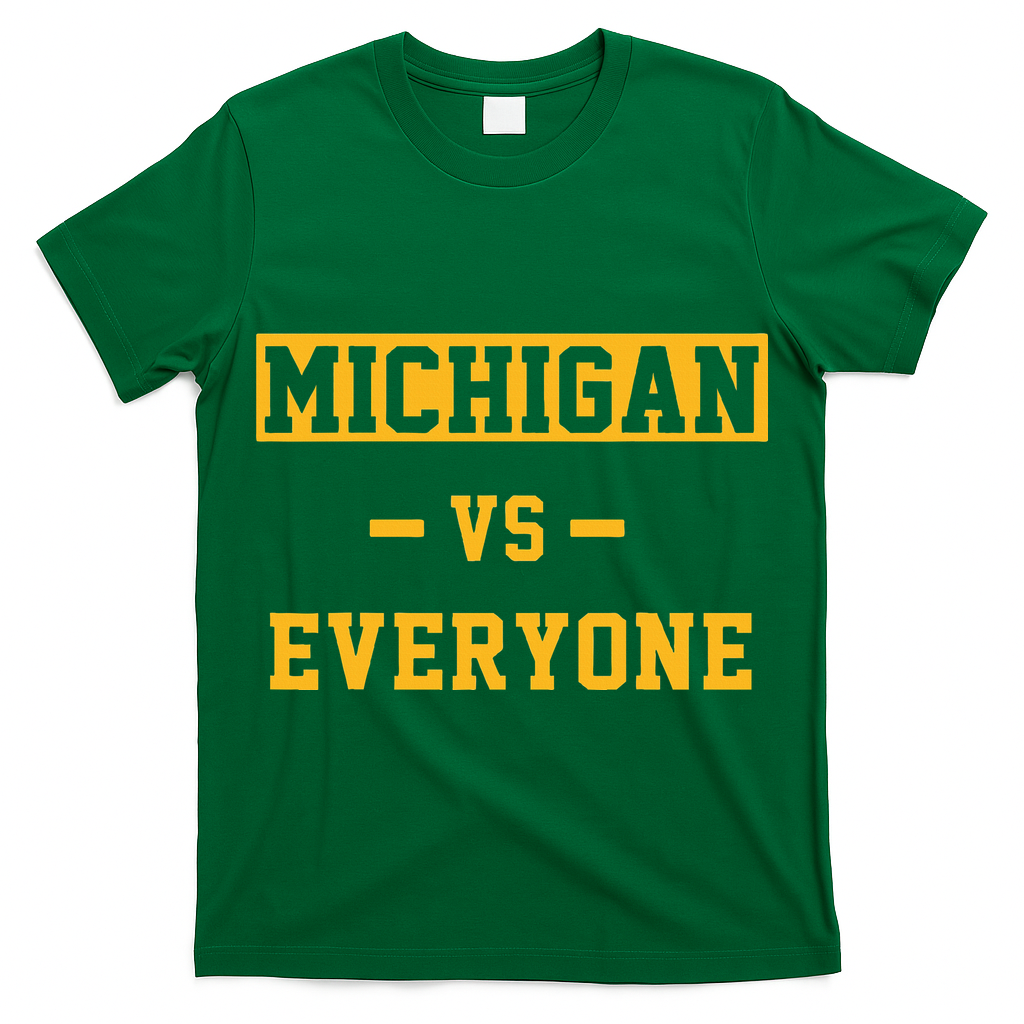 Michigan vs Everything Everyone  T-Shirt