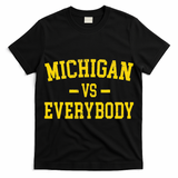 Michigan vs Everyone Everybody Quotes  T-Shirt