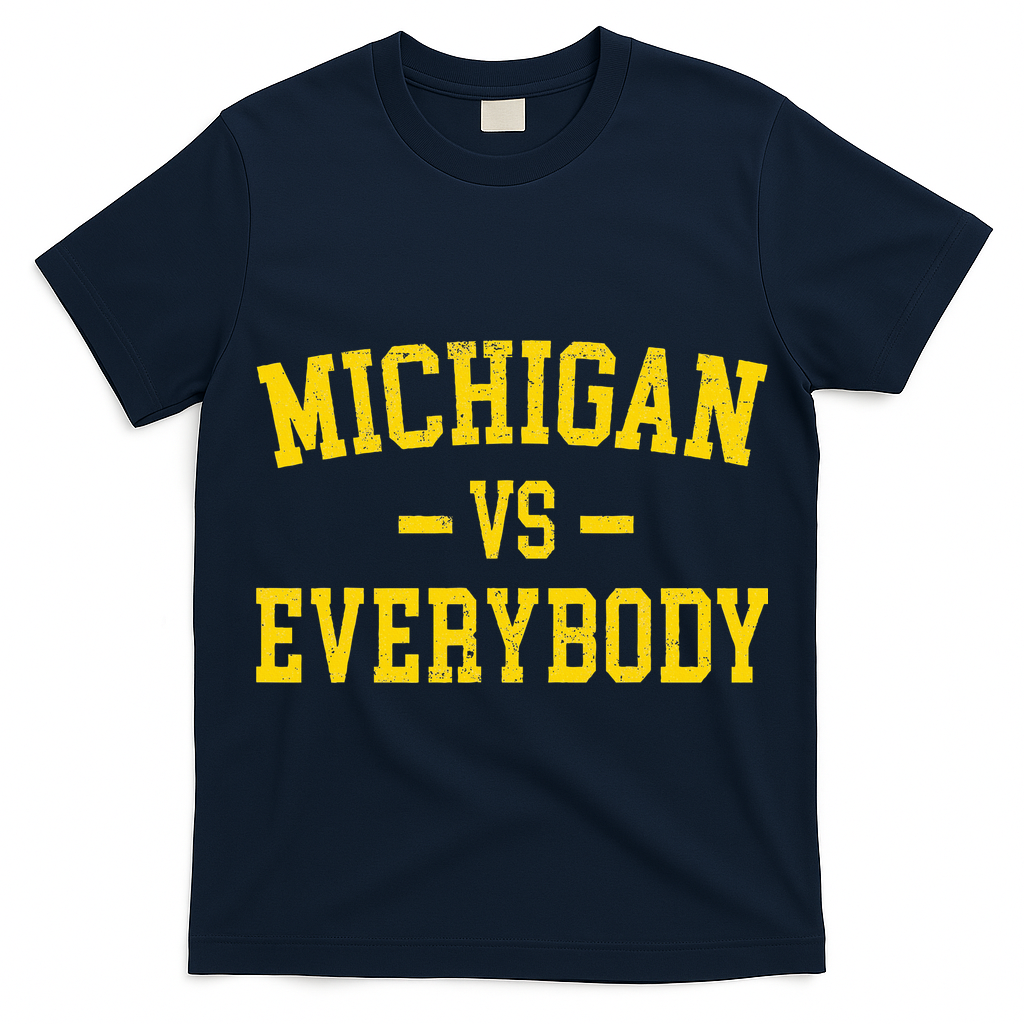 Michigan vs Everyone Everybody Quotes  T-Shirt