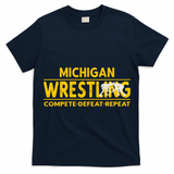Michigan Wrestling Compete Defeat Repeat Gift T-Shirt