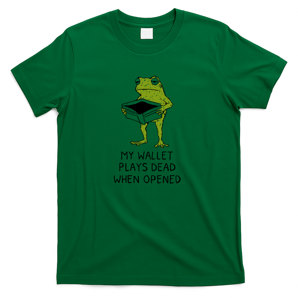 My Wallet Plays Dead When Opened - Green