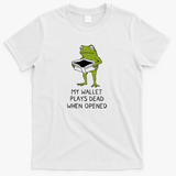 My Wallet Plays Dead When Opened - White