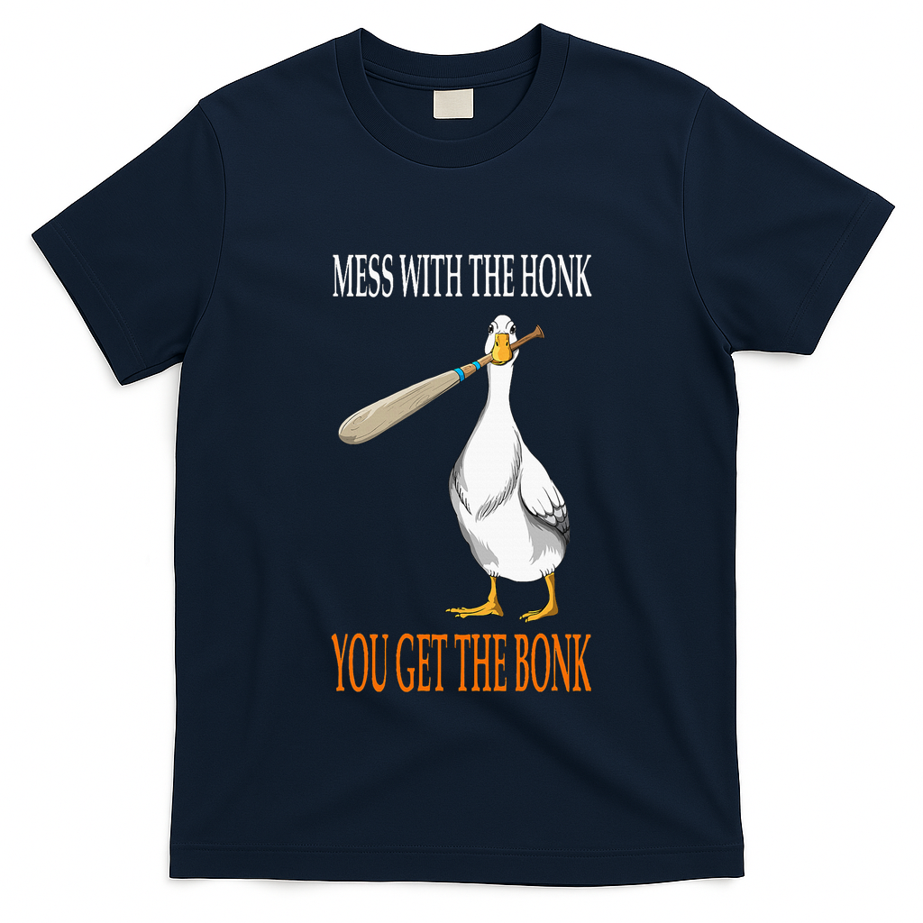Mess With The Honk Goose Game Gamer Wooden Club Computer T-Shirt