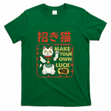 Make your own luck - Green