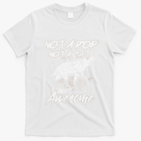Not A Dog Not A Cat Just Awesome Hyena T-Shirt - White