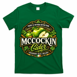Nothing Better Than Mccockin Cider T-Shirt